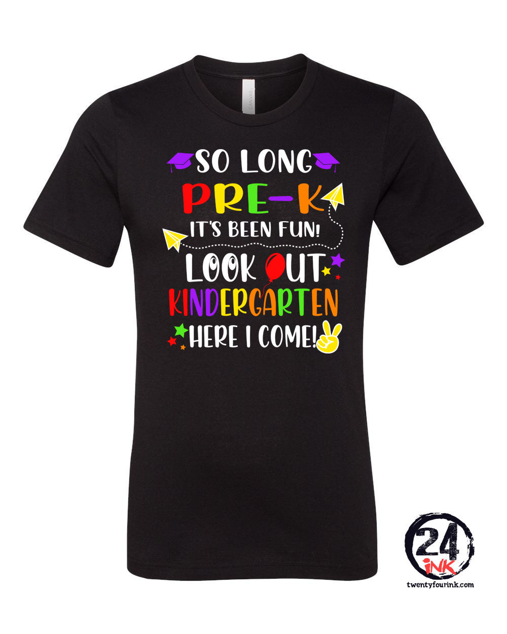 So long Pre-K Look out Kindergarten T-shirt