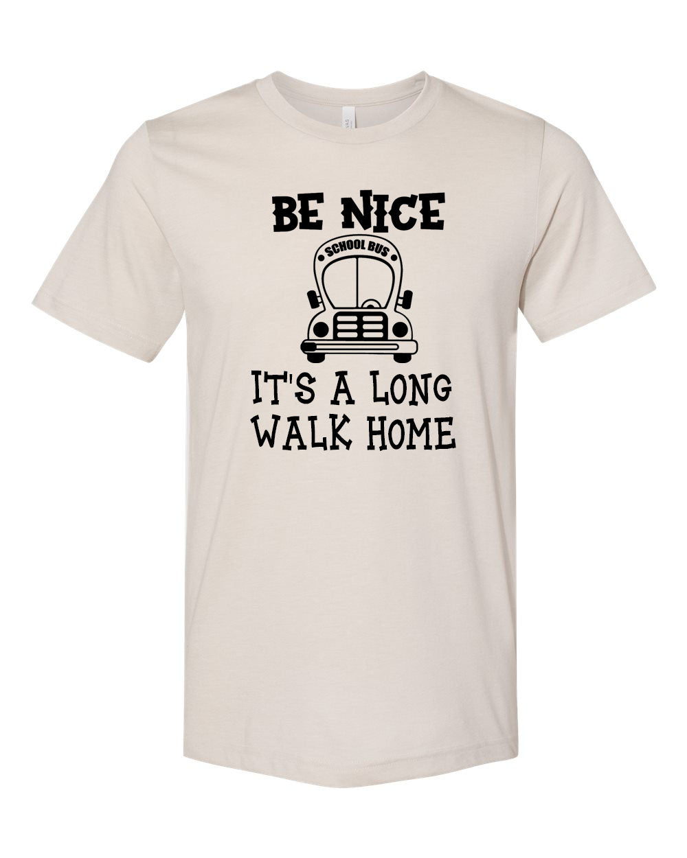 Be nice Bus Driver T-shirt