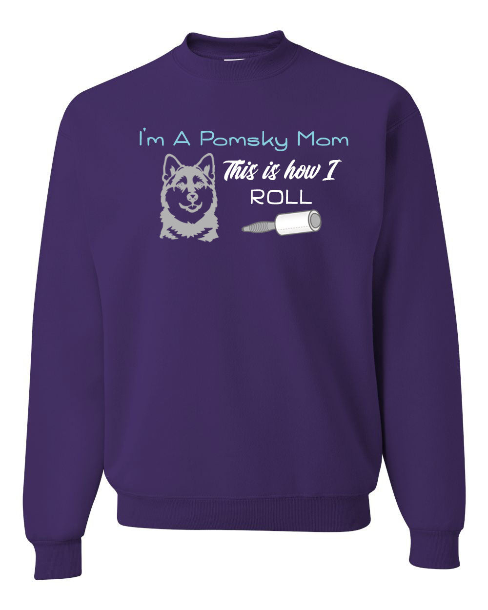 This is how I roll non hooded sweatshirt