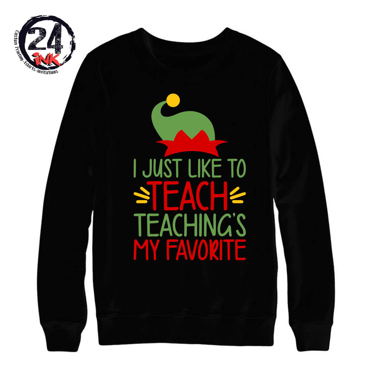 I like to teach non hooded sweatshirt