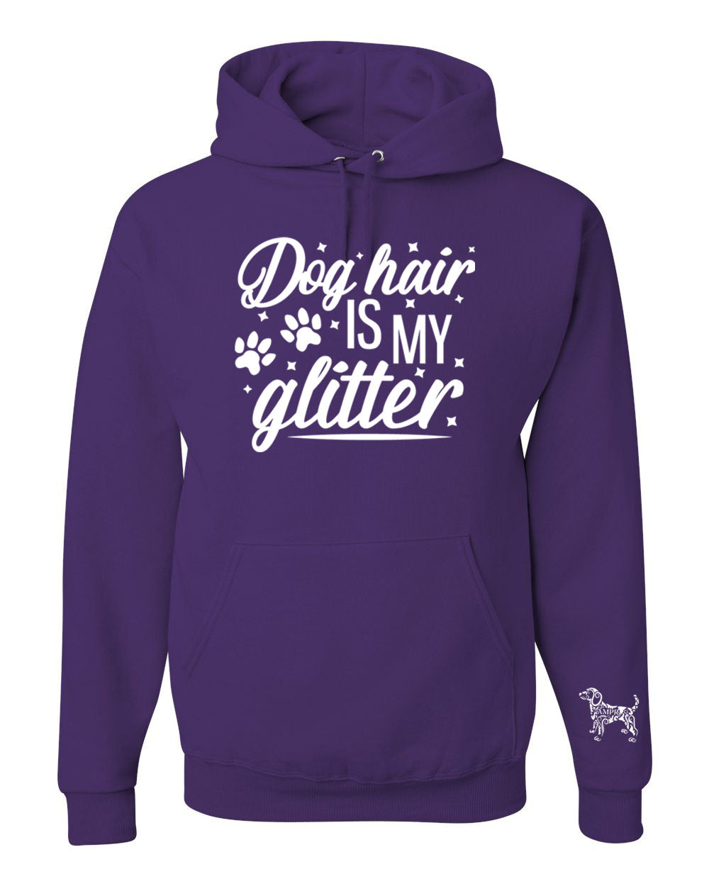Dog Hair is my glitter Hooded Sweatshirt