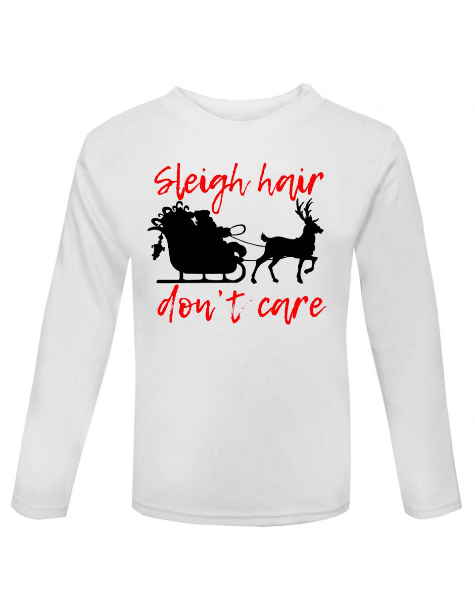 Sleigh hair don't care shirt