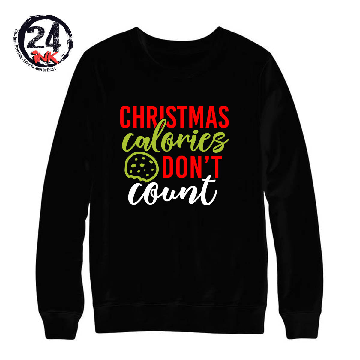 Christmas calories don't count non hooded sweatshirt