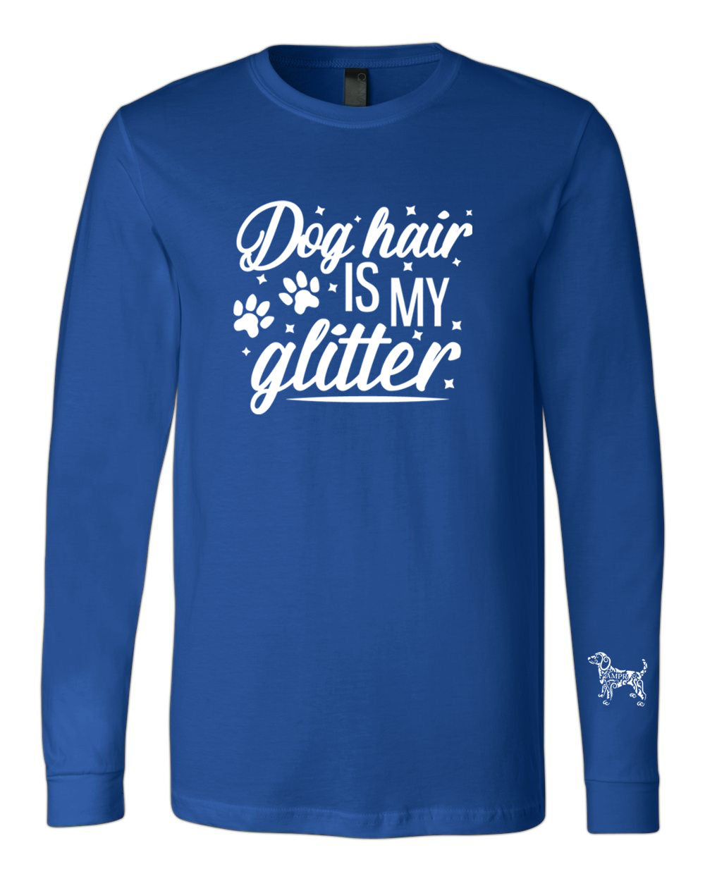 Dog Hair is my Glitter Long Sleeve Shirt