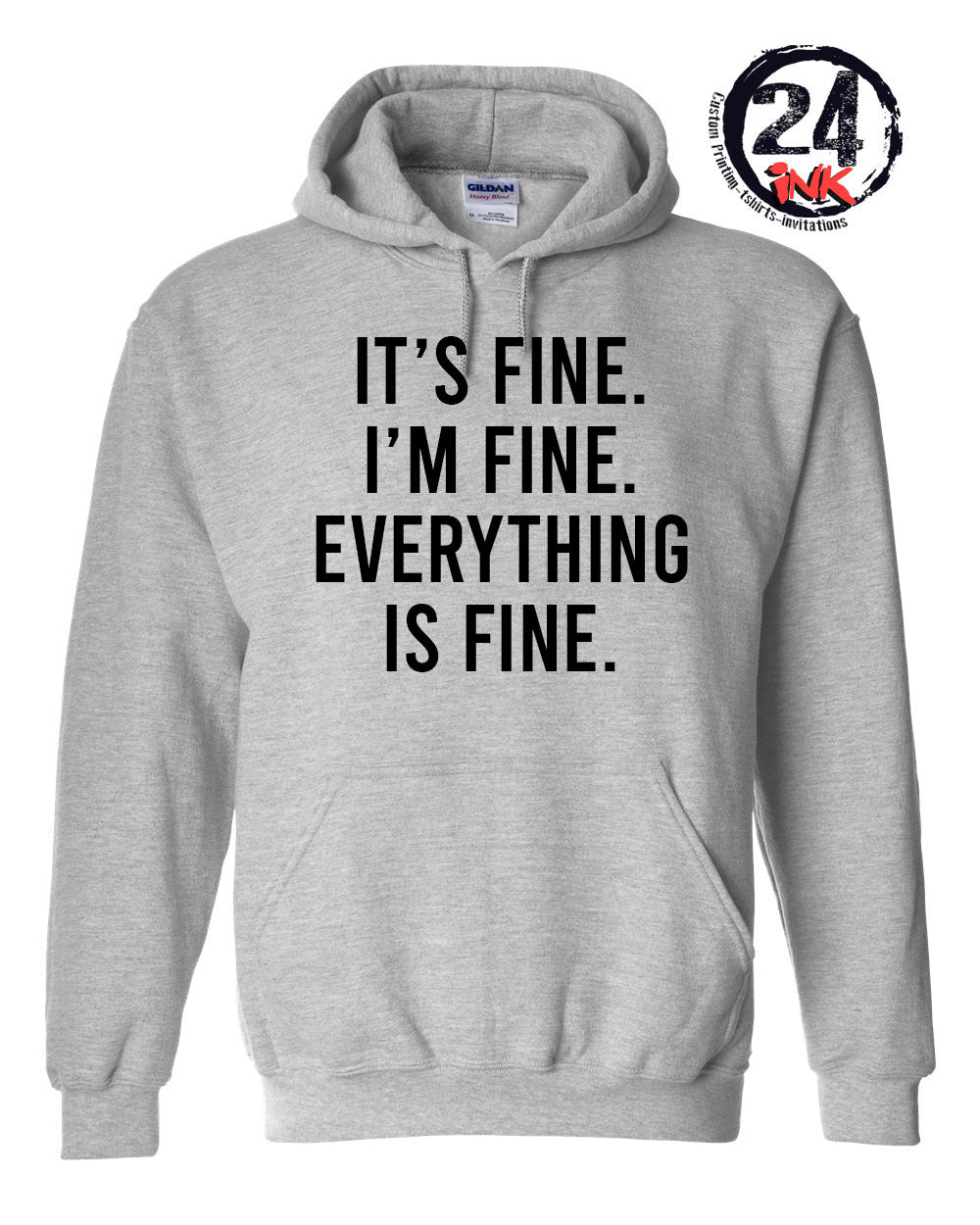 I'll be fine Hooded Sweatshirt
