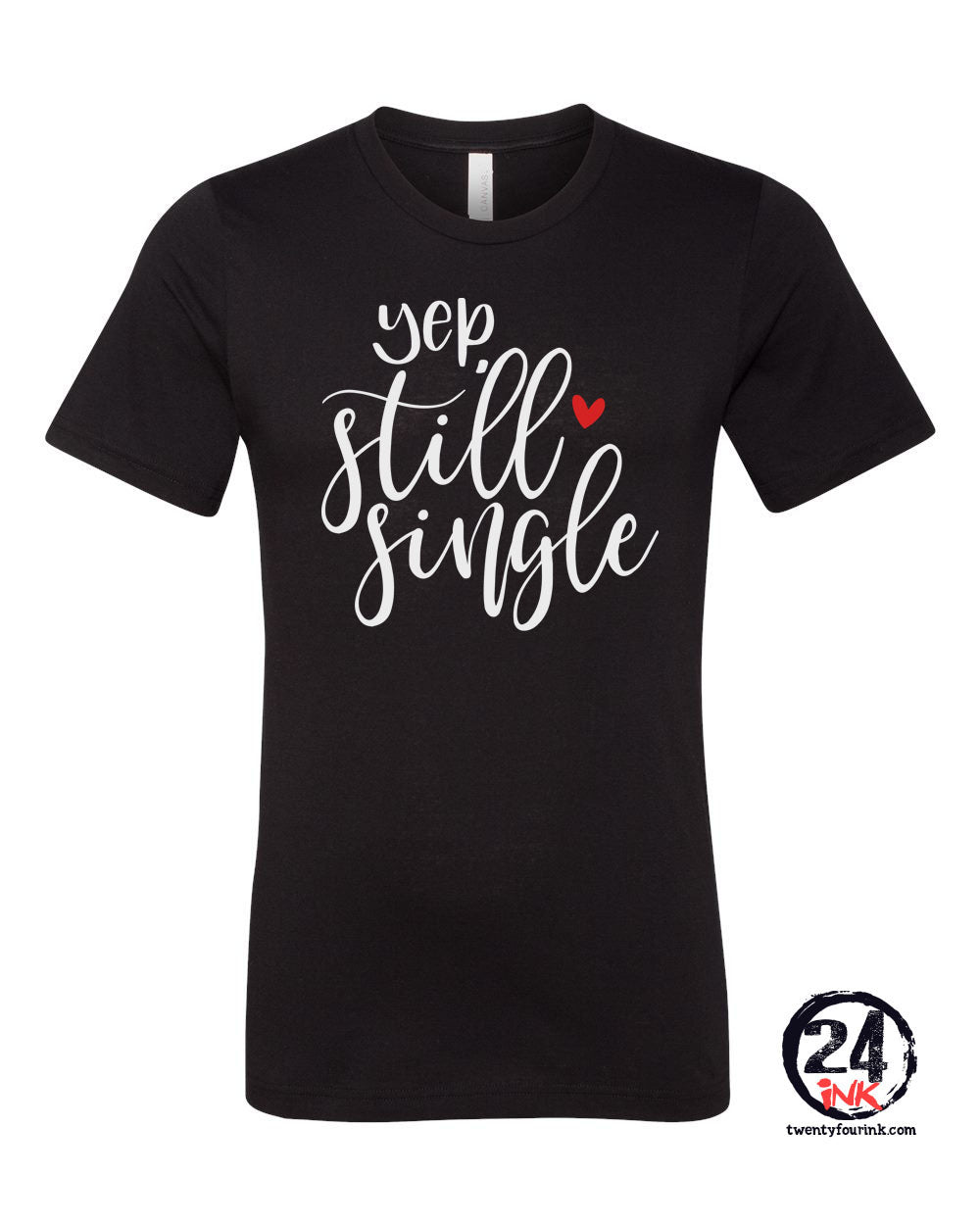 Still Single Valentine T-Shirt
