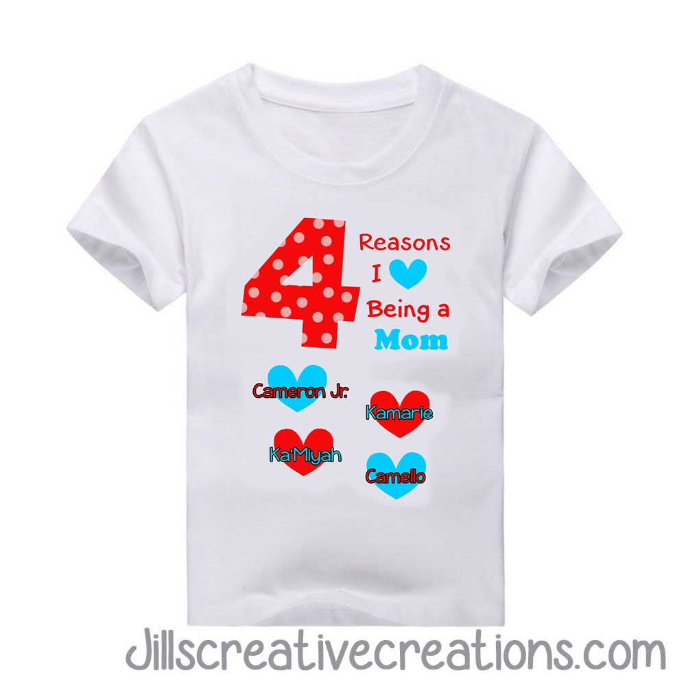 Reasons I love being a mom shirt