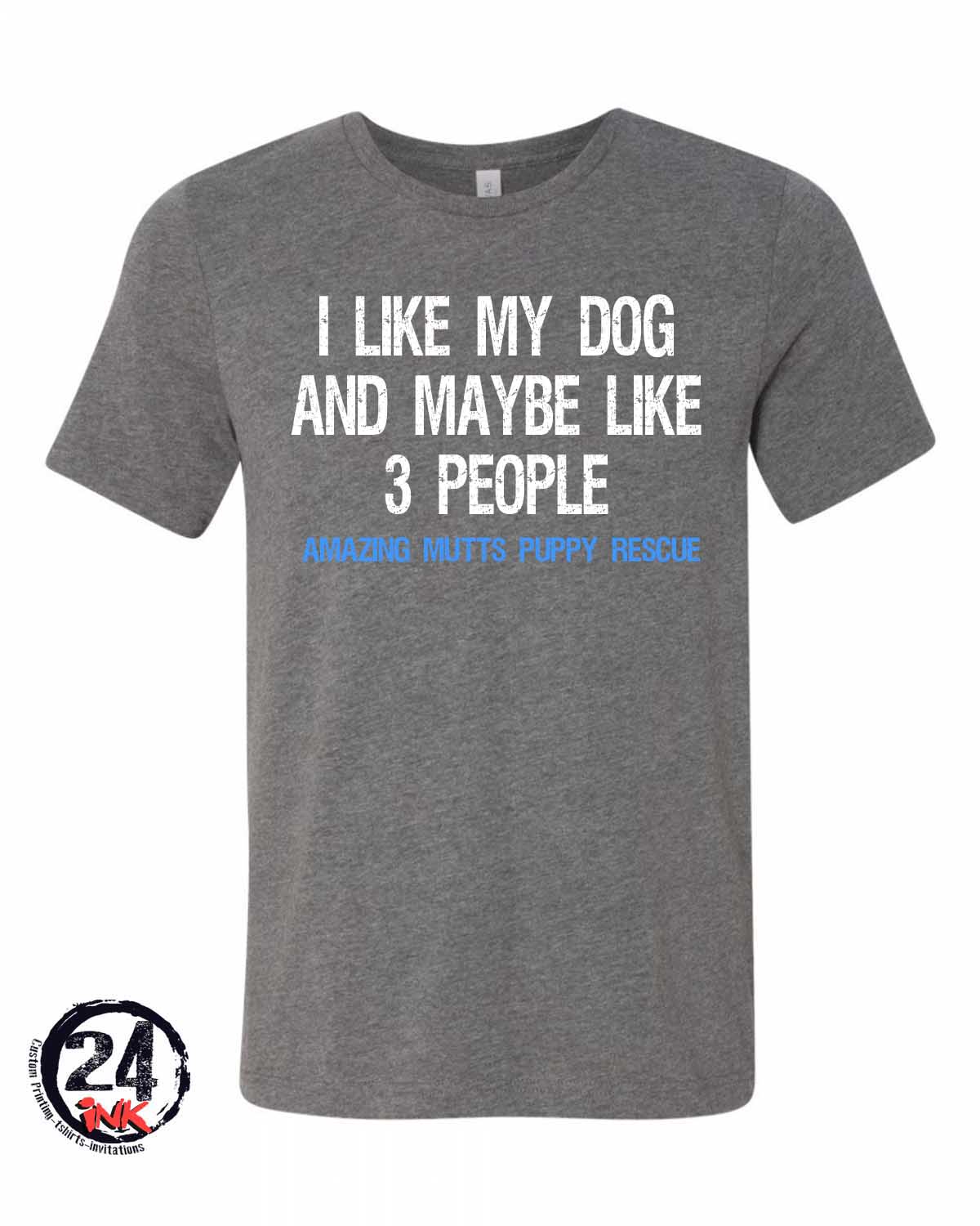 AMPR I like my dog and maybe 3 people t-shirt