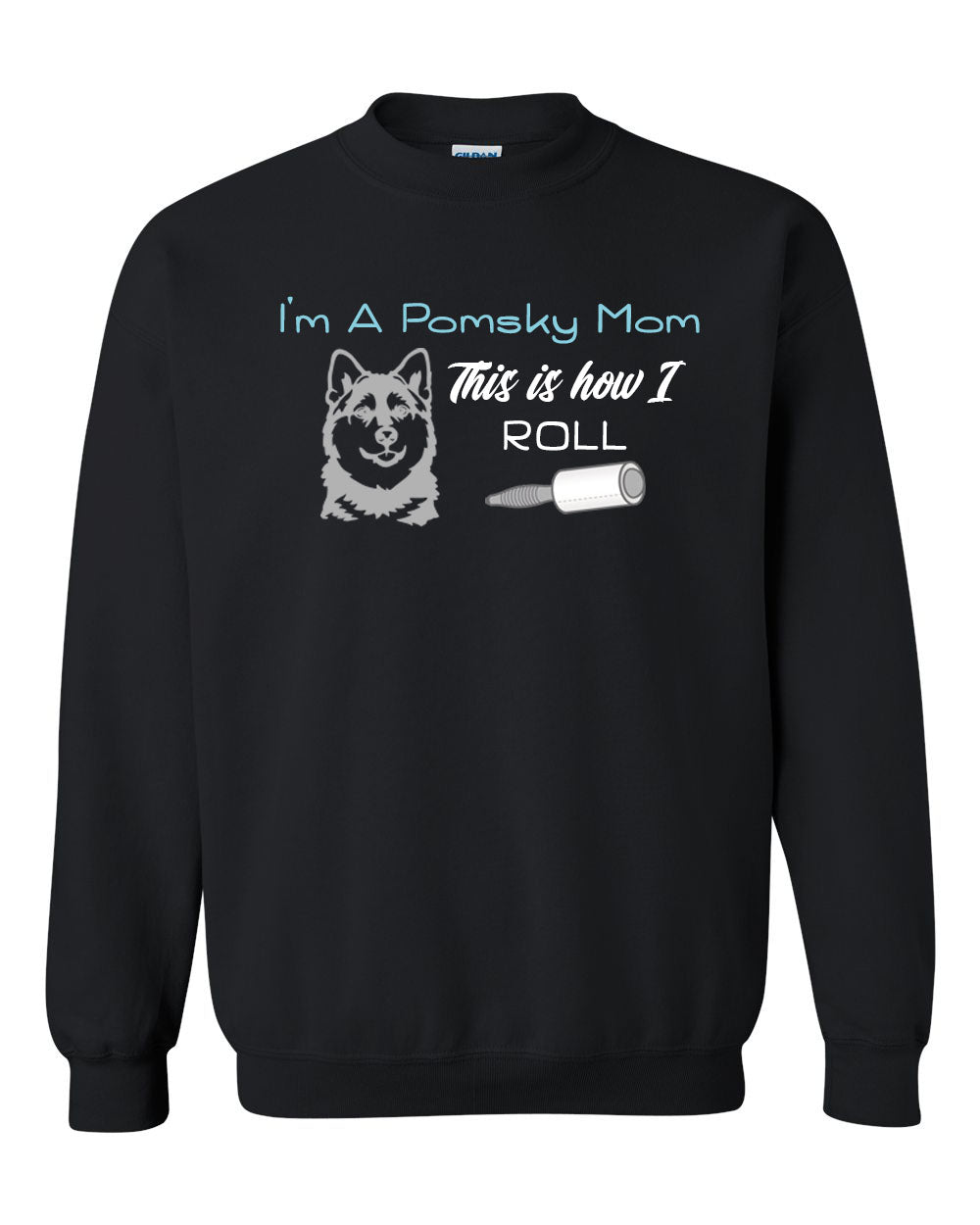This is how I roll non hooded sweatshirt