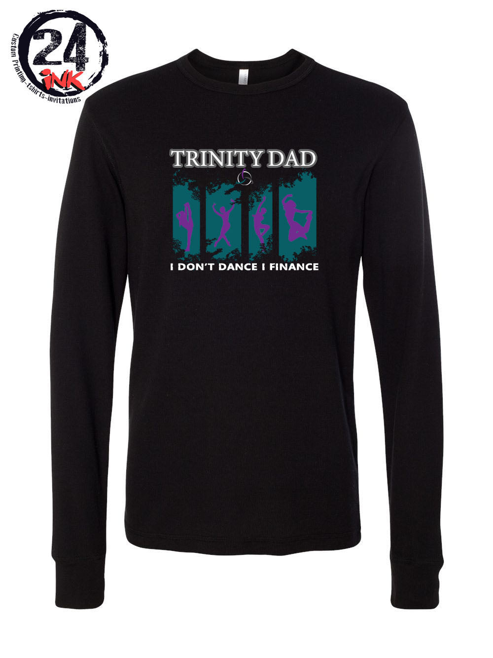 I don't dance I finance long sleeve shirt