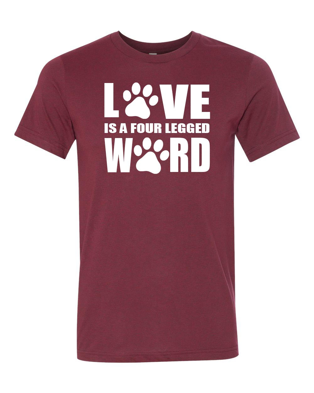 Love is a four legged word t-Shirt