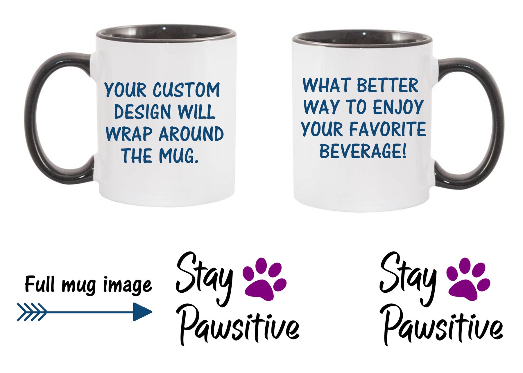 Stay Pawsitive Mug