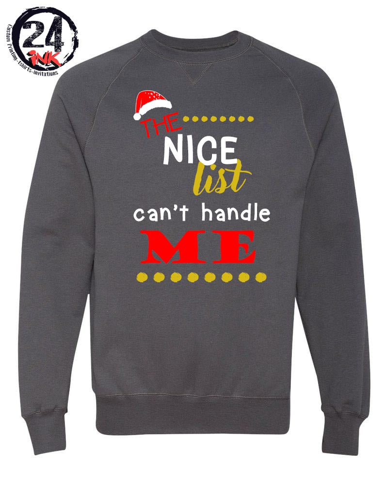 The nice list can't handle me non hooded sweatshirt