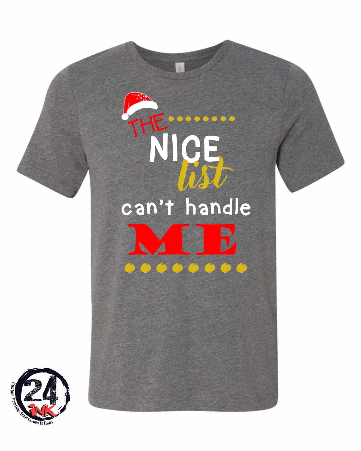 The nice list can't handle me T-Shirt
