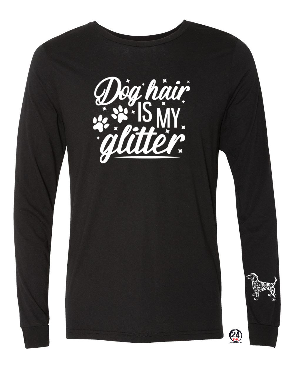 Dog Hair is my Glitter Long Sleeve Shirt
