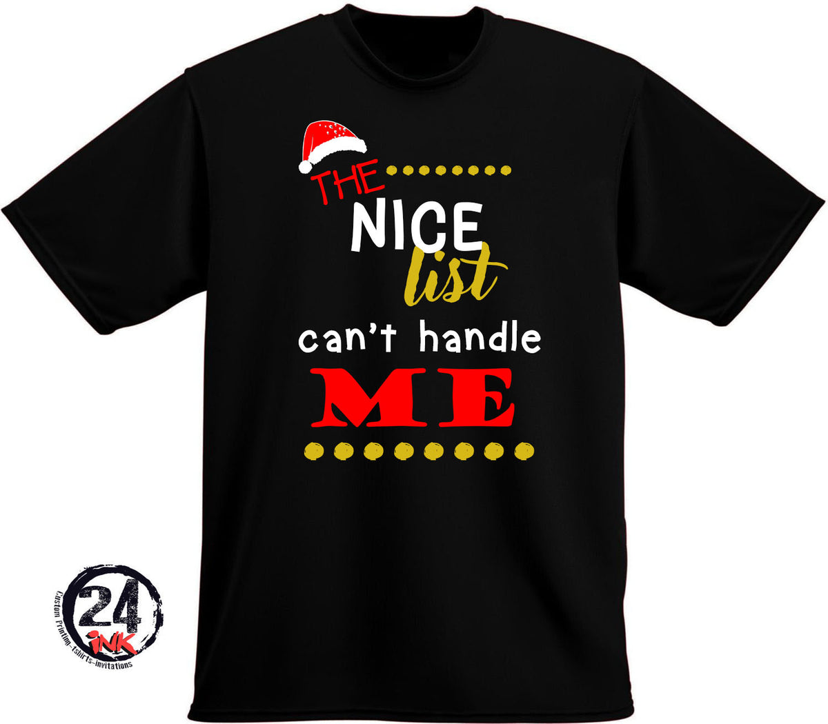 The nice list can't handle me T-Shirt