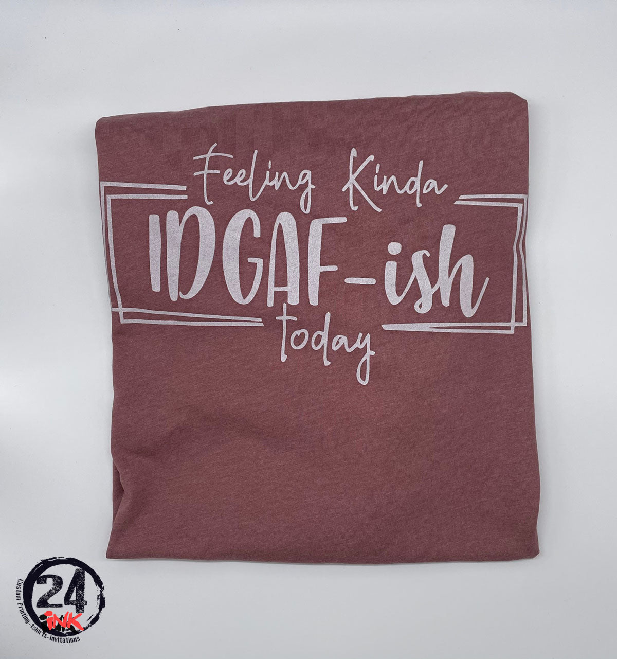 IDGAF-ish t-shirt