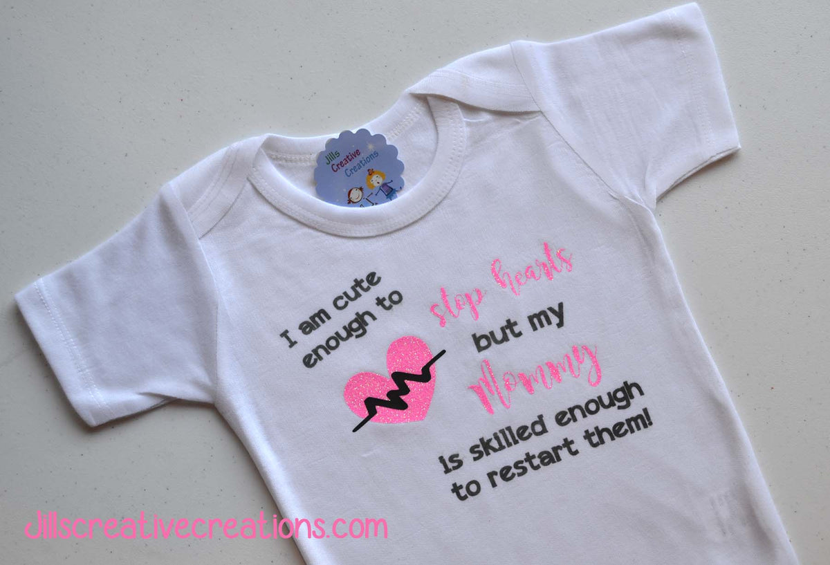 Nurse Shirt, I am cute enough to stop hearts