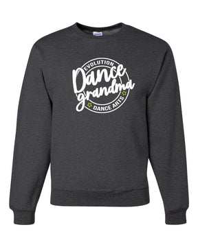 Evolution Dance Arts  non hooded sweatshirt Design 7 Grandma