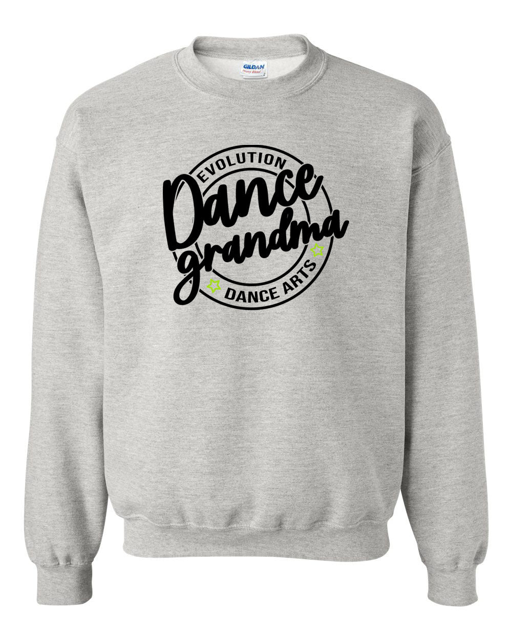Evolution Dance Arts  non hooded sweatshirt Design 7 Grandma