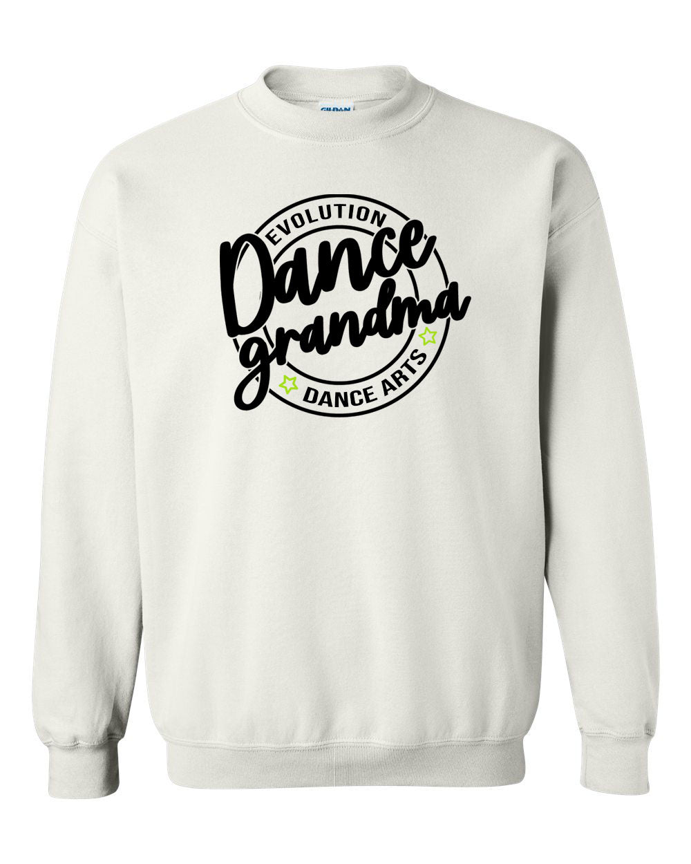 Evolution Dance Arts  non hooded sweatshirt Design 7 Grandma