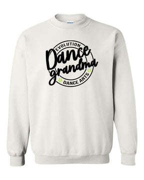 Evolution Dance Arts  non hooded sweatshirt Design 7 Grandma