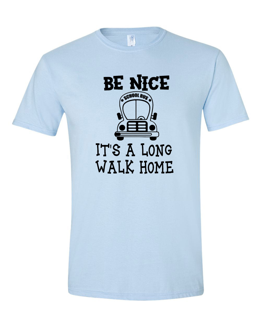 Be nice Bus Driver T-shirt