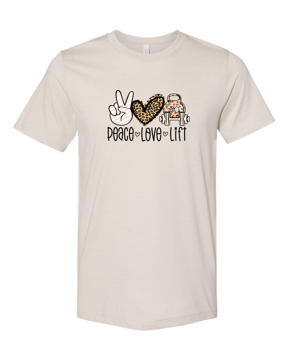 Peace Love Lift T Shirt