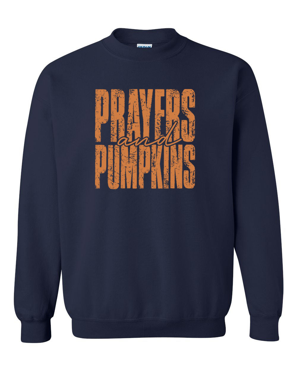 Fall Pumpkins and Prayers non hooded sweatshirt