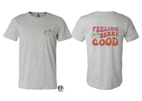 Feeling Berry Good T-Shirt