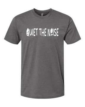 Quiet the Noise T-shirt
