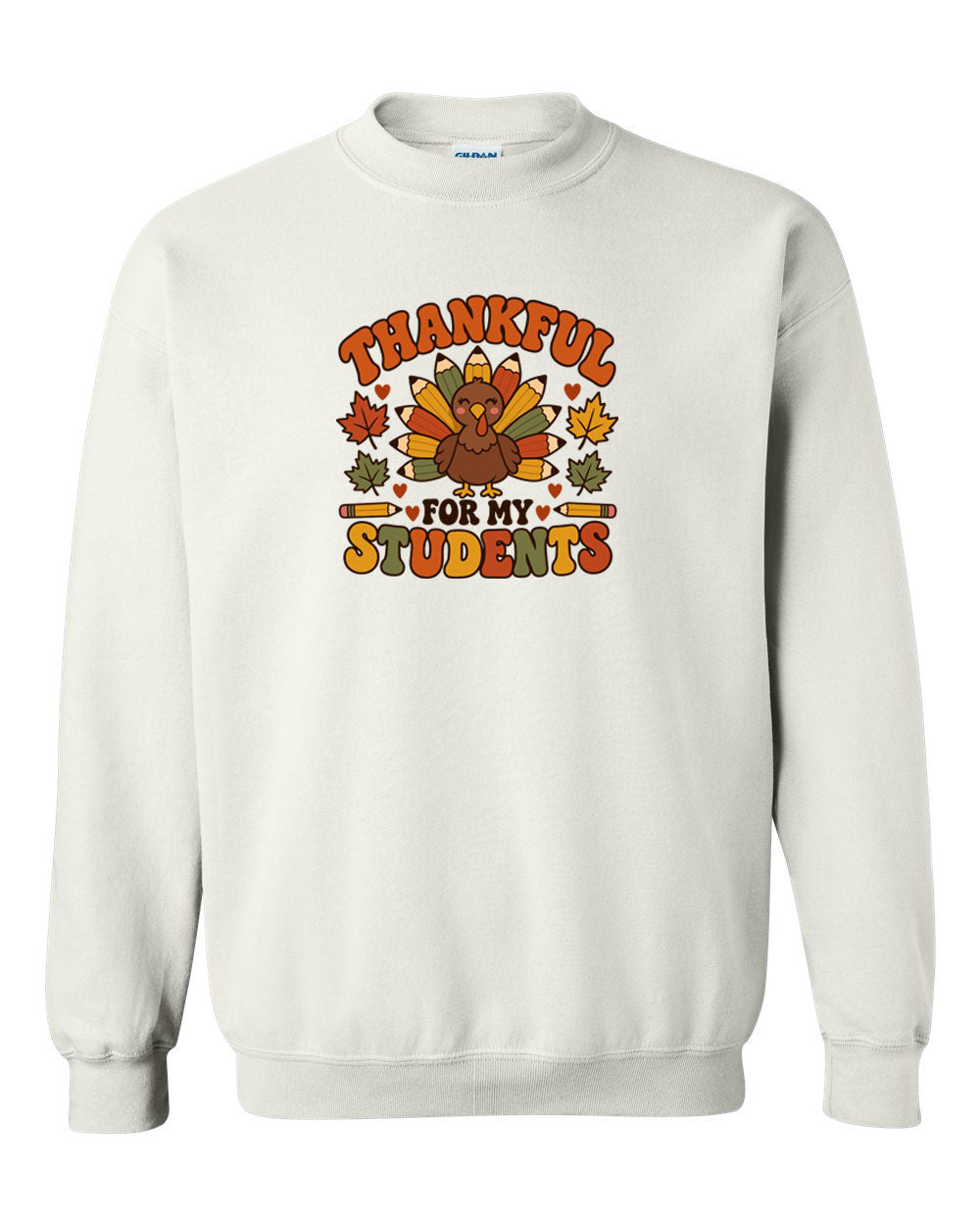 Thankful for my students non hooded sweatshirt Design 1