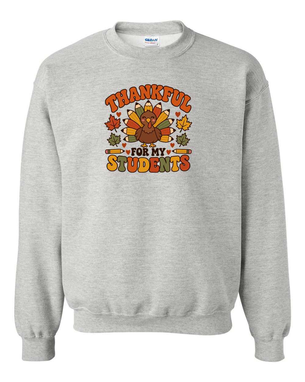 Thankful for my students non hooded sweatshirt Design 1