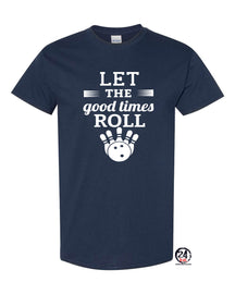 Let the good times roll Bowling T-Shirt