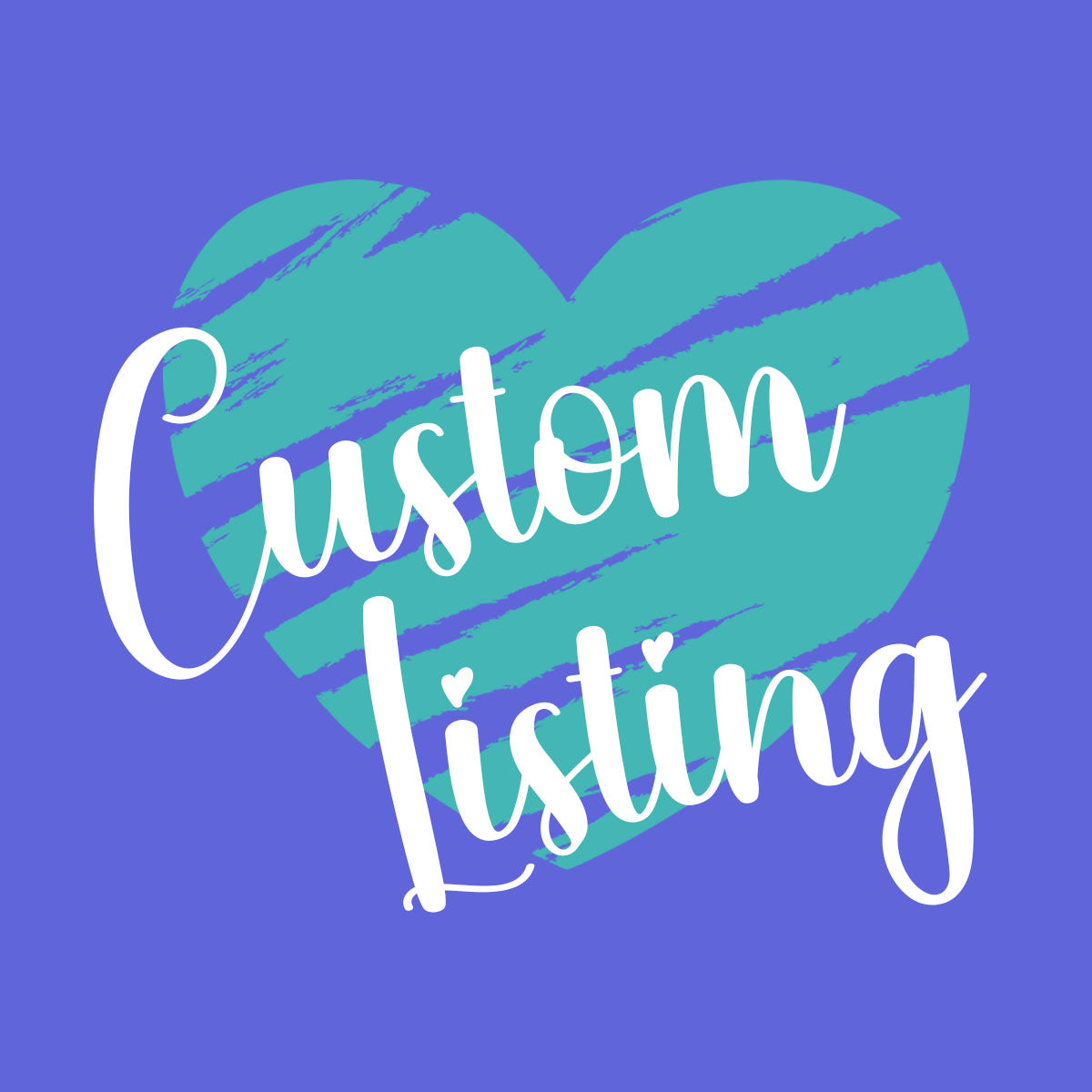 CUSTOM LISTING 2