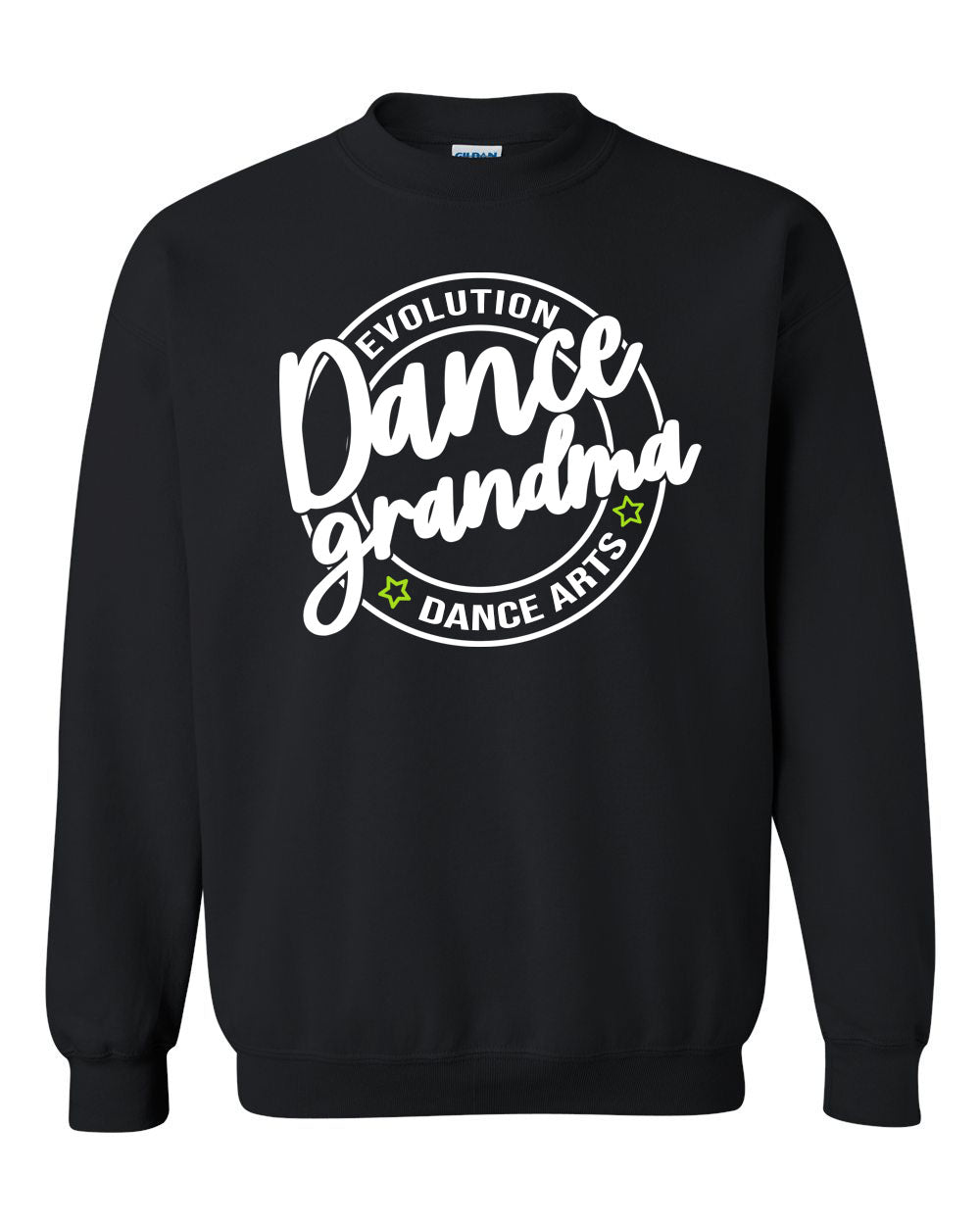 Evolution Dance Arts  non hooded sweatshirt Design 7 Grandma