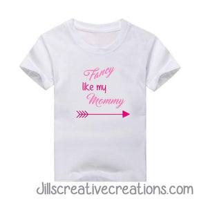 Fancy Like Mommy T-Shirt