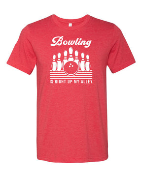Bowling is right up my alley T-Shirt