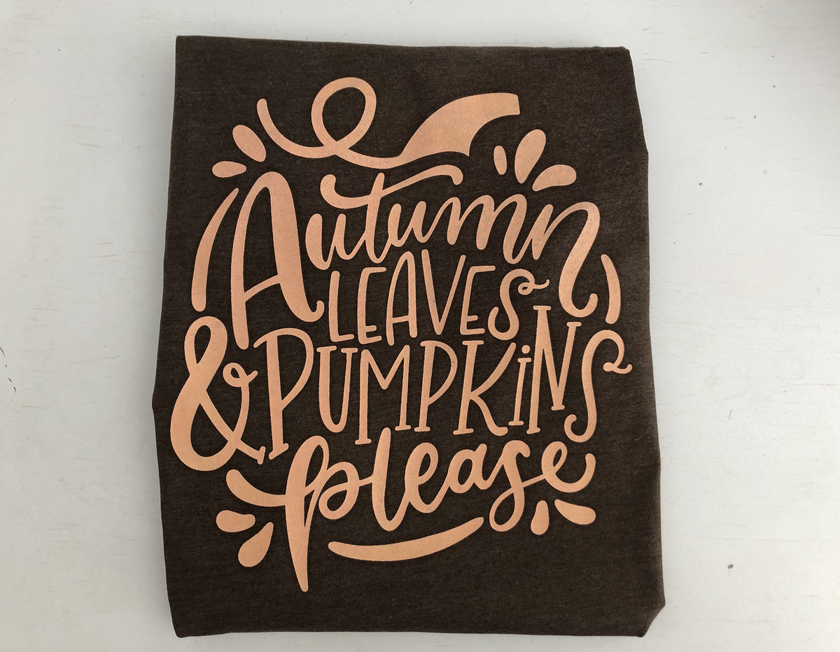 Autumn Leaves and Pumpkin Please T-Shirt, Fall