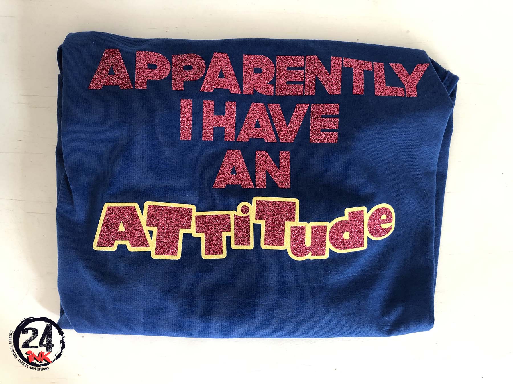 Apparently I have an Attitude Shirt