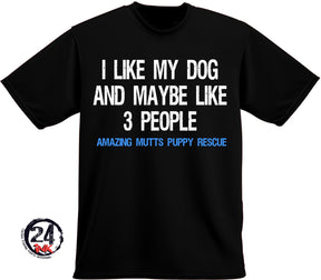 AMPR I like my dog and maybe 3 people t-shirt