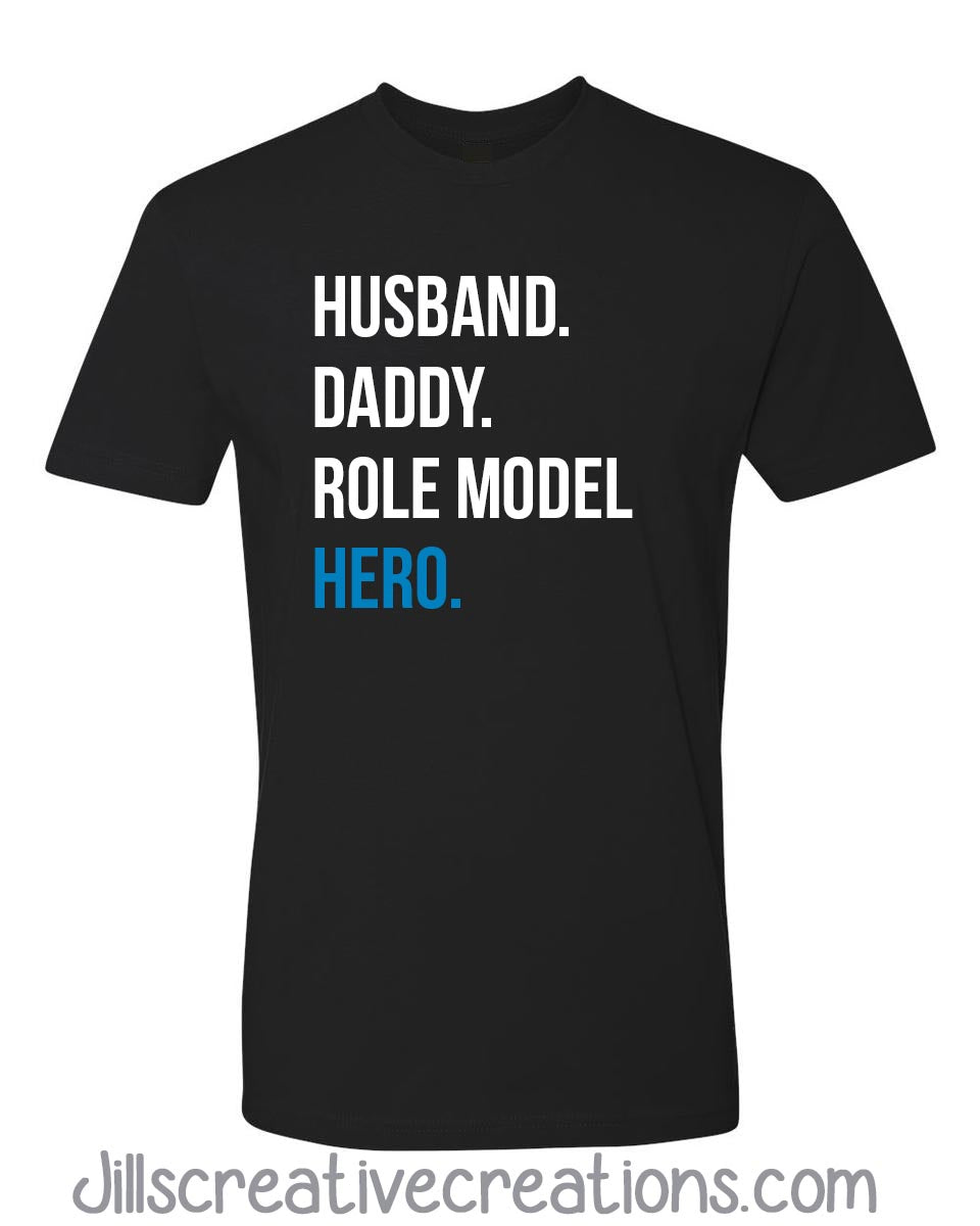 Daddy, Role model t-shirt, hero
