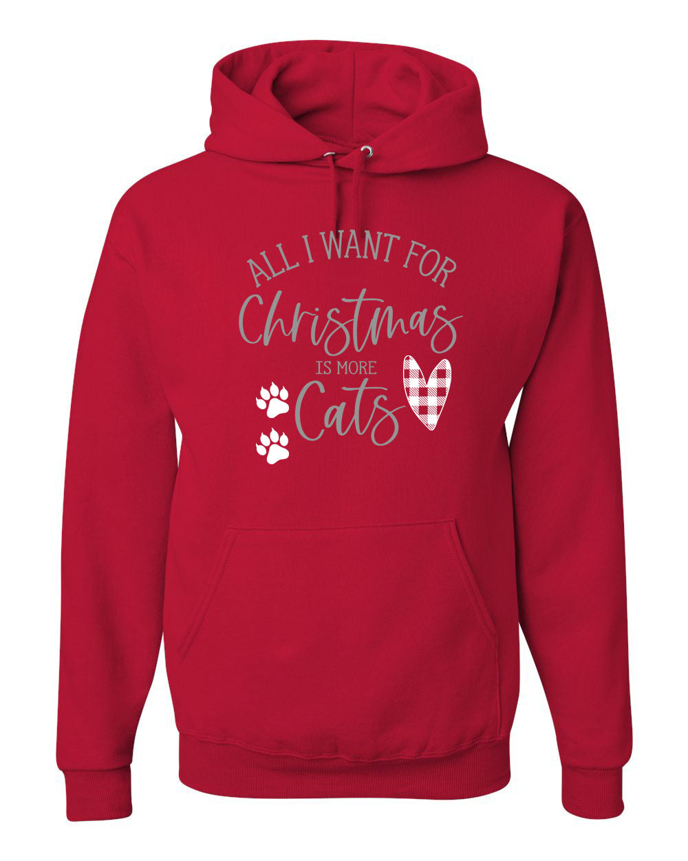 All I want for Christmas is more cats Hooded Sweatshirt