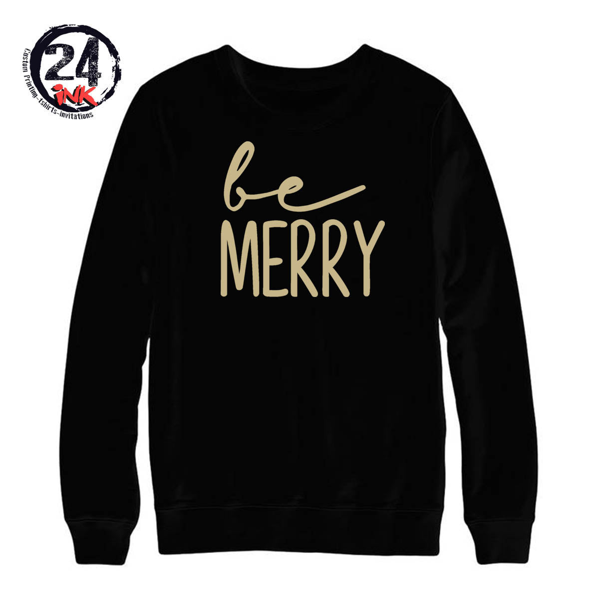 Be Merry non hooded sweatshirt