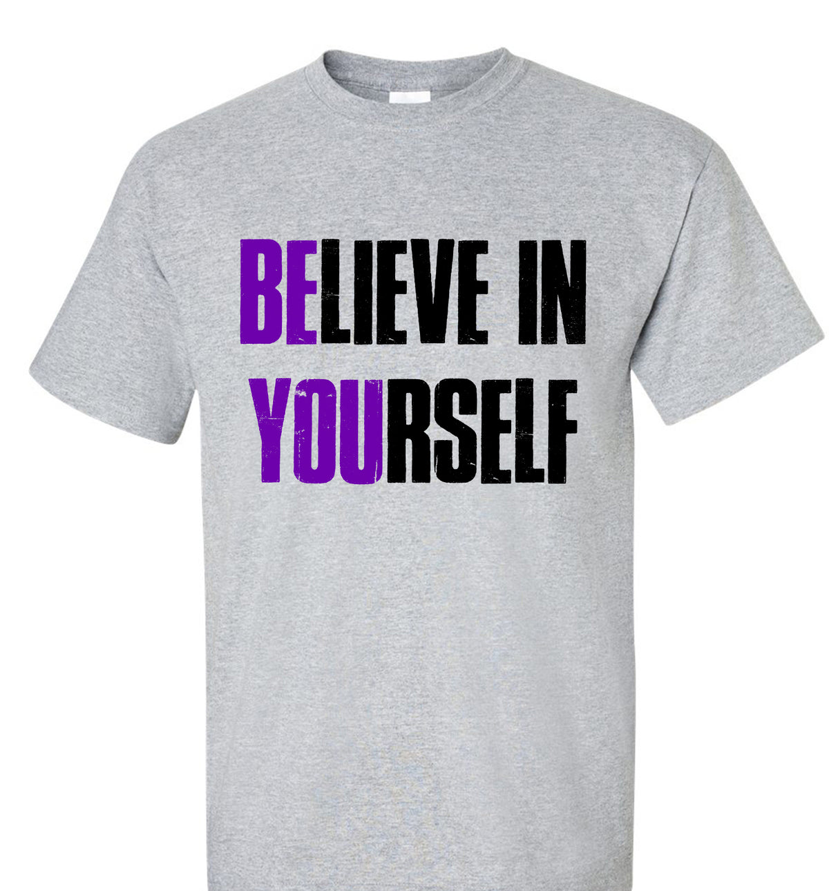 Believe in yourself T-shirt, Motivational Shirt