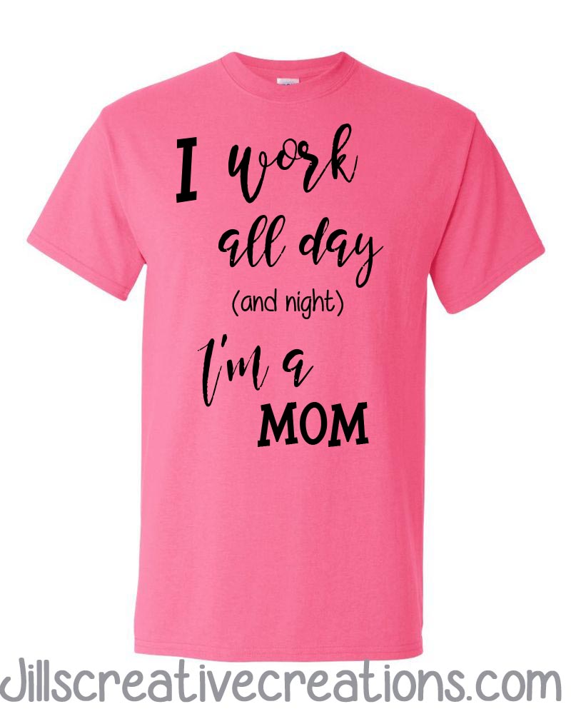I'm a Mom t-shirt