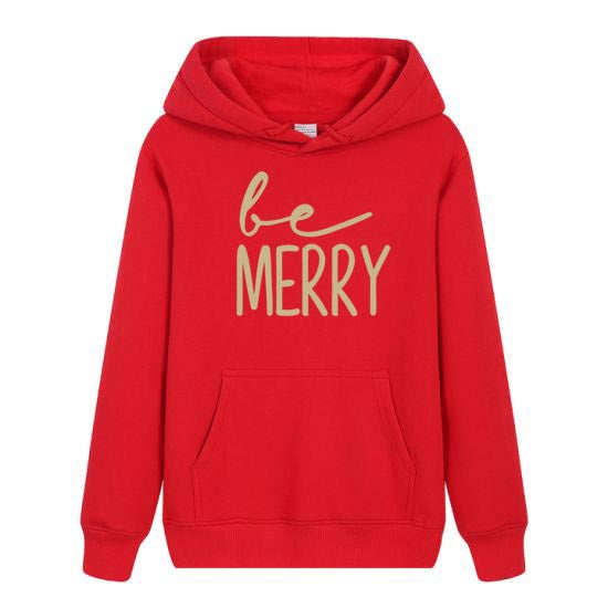 Be Merry  hooded sweatshirt
