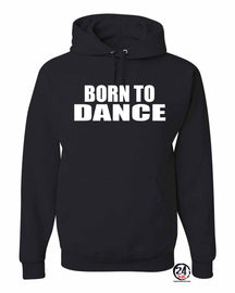 Born to Dance Hooded Sweatshirt