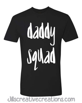 Daddy Squad T-Shirt