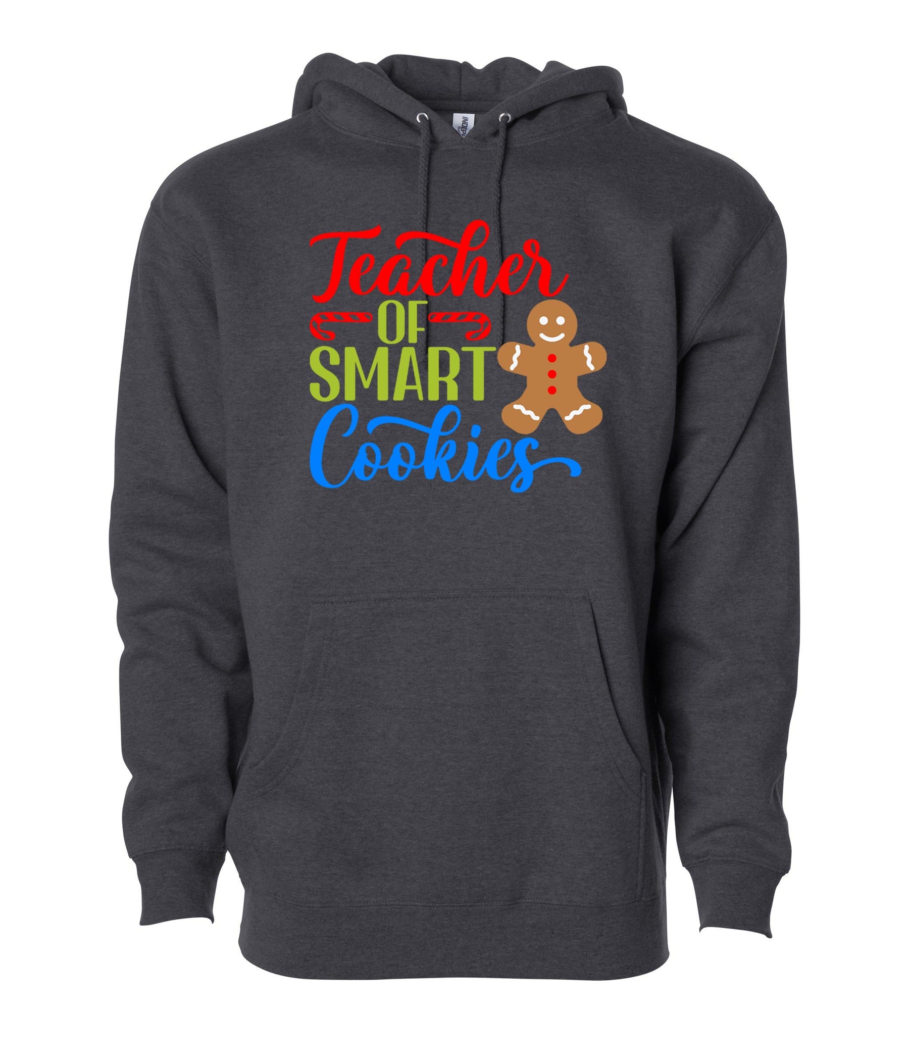 Teacher of smart cookies Hooded Sweatshirt